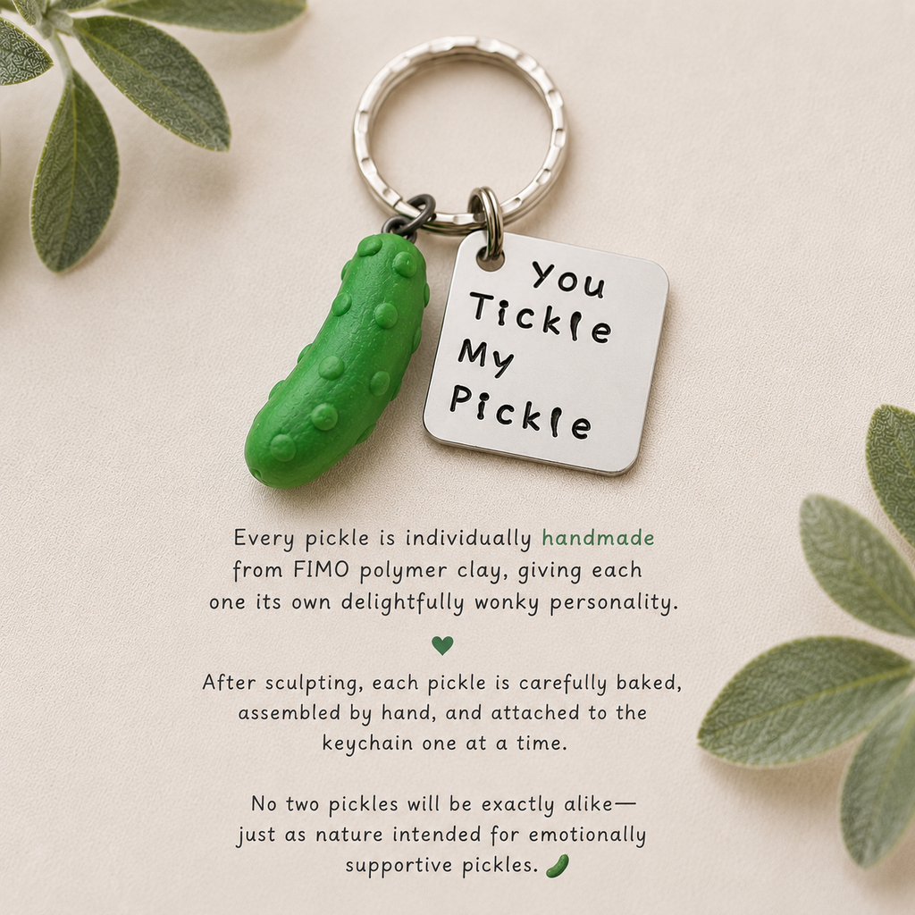 You Tickle My Pickle Keychain
